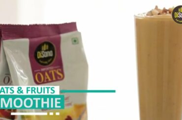 OATS & FRUIT SMOOTHIE RECIPE | OATS RECIPES FOR WEIGHT LOSS  | BREAKFAST  | DISANO OATS
