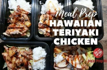 Hawaiian Teriyaki Chicken Recipe - Healthy Meal Prep for the Week