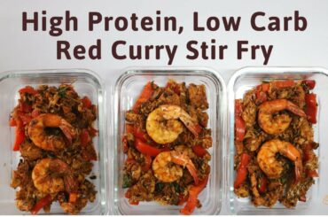 3-Meal Prep: High Protein, Low Carb Red Curry Stir-Fry