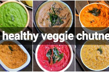 6 healthy vegetable chutney reicpes | vegetable based chutney recipes | chutney for rice & breakfast