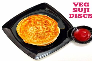 Veg Suji Discs I Crispy Suji Breakfast Recipe