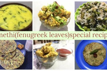 6 Methi/Fenugreek Leaves Special Recipe|Healthy Recipes