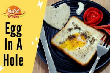 Egg In A Hole Recipe - Healthy Breakfast Recipe