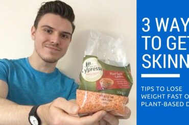 3 Ways To Lose Weight Rapidly On A Plant-Based Diet