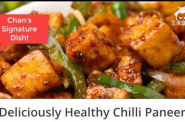 Weight Loss Recipe - Healthy Chilli Paneer - Non-Fry. Chan's Signature Dish!
