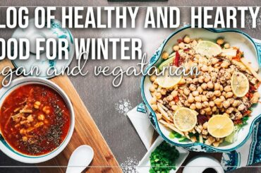 A Day Full of Healthy and Cosy Winter Food | Vegan Chickpea Salad & Green Lentil Soup | Silent Vlog