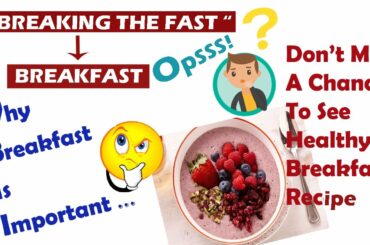 Importance and Benefits of Breakfast II Healthy Breakfast dish