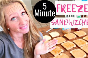 How to Make Freezer Sandwiches | Perfect for Make Ahead School Lunch Ideas