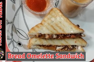Bread Omelette Sandwich | Omelette Sandwich recipe | Quick & Easy Breakfast recipe | TASTE ON TABLE
