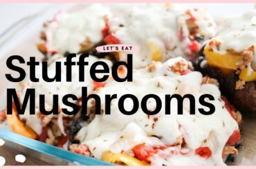 Stuffed Portabella Mushrooms Healthy Meal Prep | Let's Eat!