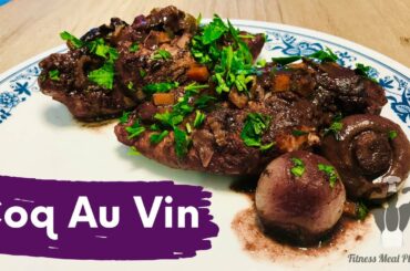 Coq Au Vin - French Chicken in Wine