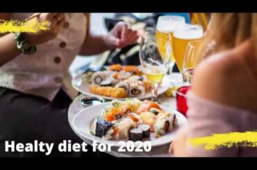 Healthy diet food/plan for 2020