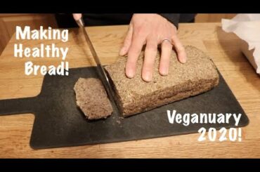 Making Healthy Bread - Vegan, Gluten-free, Nut-free!
