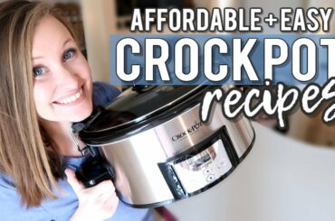 EASY + AFFORDABLE CROCK POT MEALS | EASY SLOW COOKER RECIPES