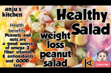 Healthy Peanut salad / High Rich Protein /Omega  rich Diet/ Low calorie  Snacks/Weight loss diet