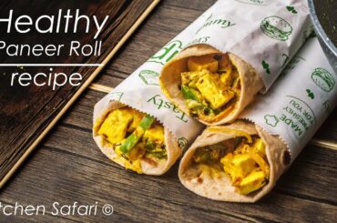 Healthy Paneer Roll Recipe | Paneer Recipe For Gym Diet | Paneer Wrap