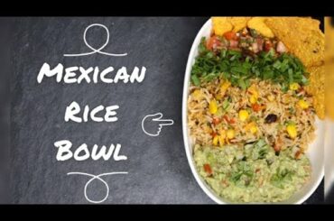 Mexican Rice Bowl | Healthy Bowl Recipe | Pooja's Kitchen - Ep 3
