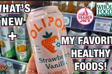 Trader Joes & Whole Foods Shopping! My Favorite Healthy Foods & Snacks and Some New Finds!