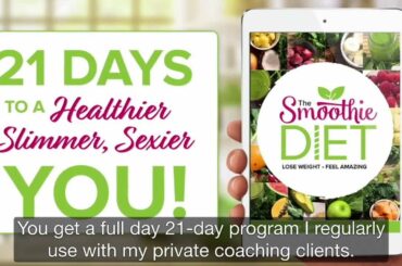 How to lose weight fast in 21 days |The Smoothie Diet Review