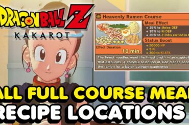 DBZ Kakarot - All Recipe Locations (Full Course Meal Recipes)