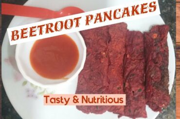 Beetroot pancakes 》KidsTiffin box recipe, Healthy snack ,नाश्ते में बनायें ये पौष्टिक चुकंदर के चीले