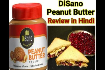 Disano Peanut Butter Review & Recipe | Fruit & Nut Peanut Butter Sandwich