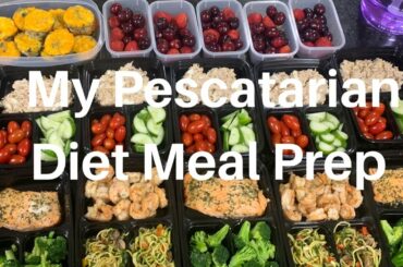 My Pescatarian Diet Meal Prep| Week 1