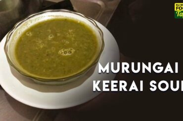 Murungai Keerai Soup in Tamil | Drumstick Leaves Soup Recipe | Healthy Soup Recipes