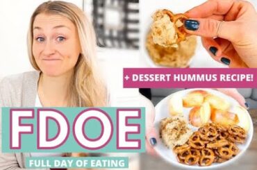 FDOE! | Intuitive Eating + Dessert Hummus Recipe!