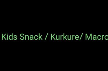 Kids snacks/kurkure / macroni
