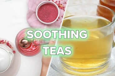 9 Calming and Healthy Tea Recipes