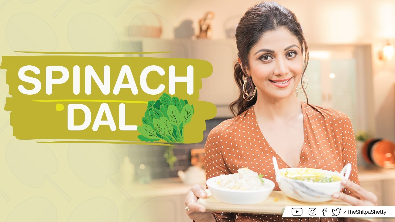 Spinach Dal | Shilpa Shetty Kundra | Healthy Recipes | The Art Of Loving Food Spinach Dal | Shilpa Shetty Kundra | Healthy Recipes | The Art Of Loving Food