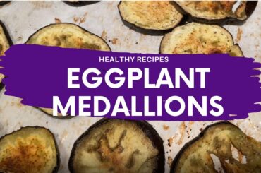 UCanRow2 Healthy Recipes - Eggplant Medallions
