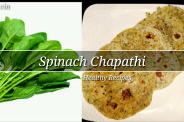 Spinach Chapathi || Healthy Chapathi Recipe || Dinner Recipes