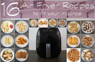 16 (HEALTHIER) AIR FRYER RECIPES