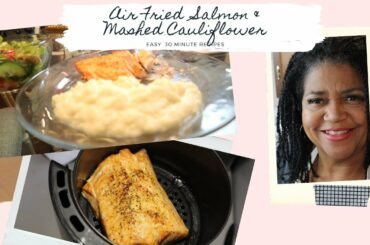 #easy30minuterecipe #MashedCauliflower  #AirFriedSalmon  #lowcaloriedinner  #mukbang  Healthy Barber