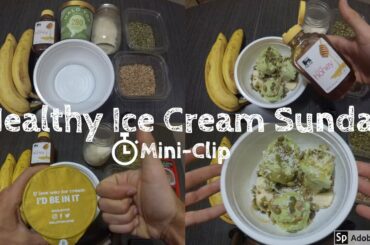HOW-TO: Make a Healthy Ice Cream Sundae || High Protein || Easy Recipe