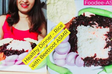 ASMR Healthy Dinner - Rice with Beetroot fry, Pappad, Pickle & Curd . Amazing tasty food for Dinner.