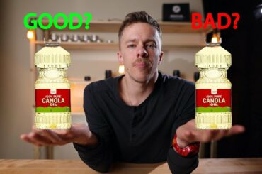 Is Canola Oil Good Or Bad For Your Health? Healthy Cooking Oil or Not?