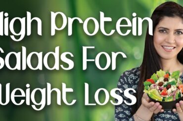 High Protein Salads for Weight loss / Easy and Healthy Salads - Ghazal Siddique