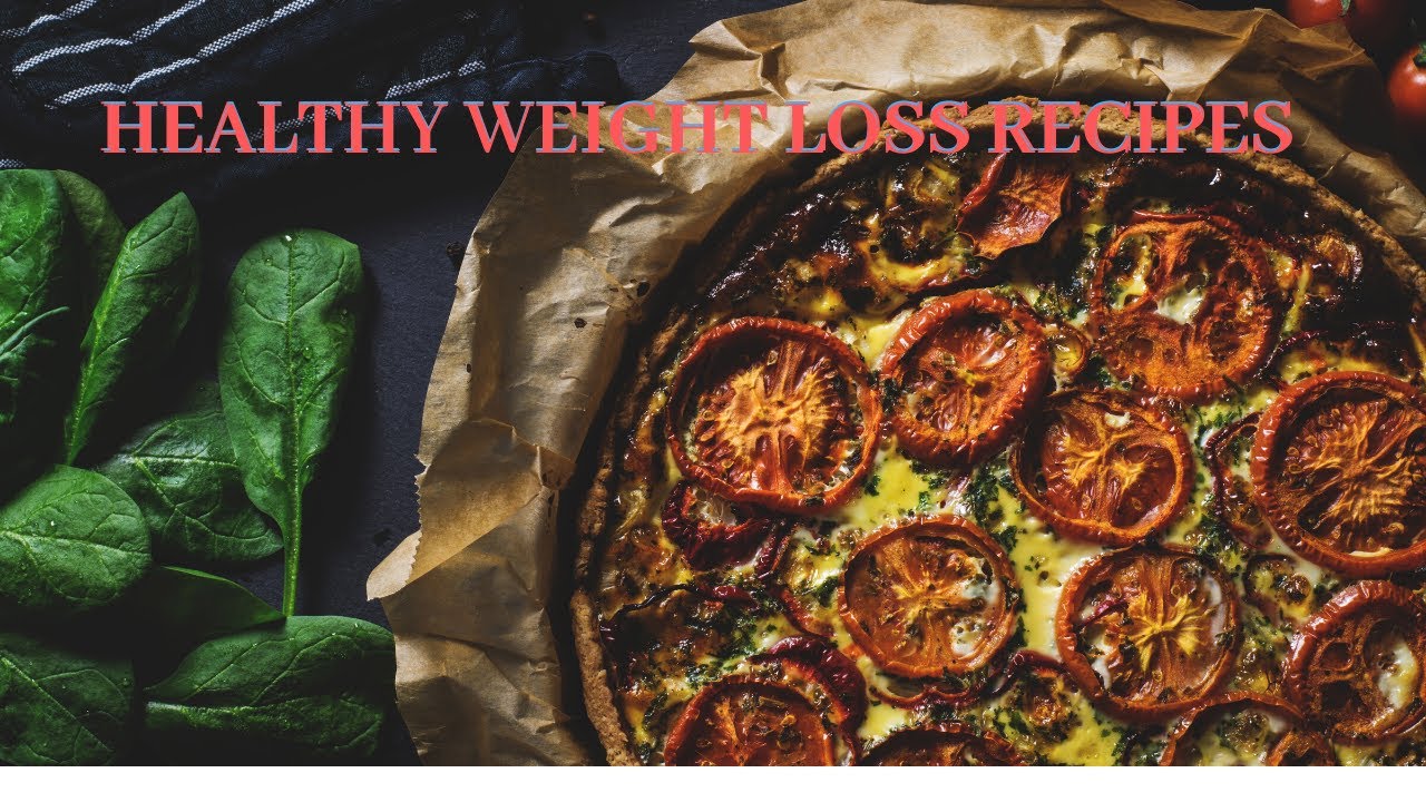 BEST RECIPES FOR HEALTHY WEIGHT LOSS BEST RECIPES FOR HEALTHY WEIGHT LOSS