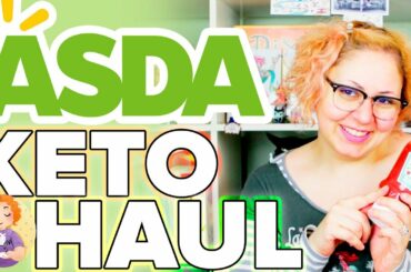 KETO ASDA Grocery Shopping List for Beginners 🛒 Low Carb Foods Haul 2019 #02