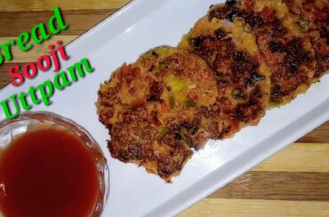 Bread sooji uttpam //a healthy and quick made snack for tiffin