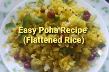 Poha easy Indian breakfast recipe || Flattened Rice recipe