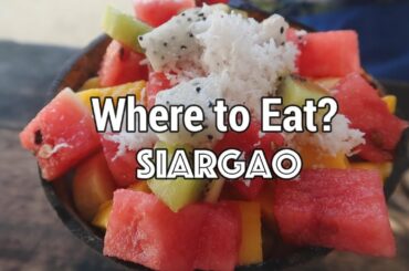 Where to Find Healthy Food in Siargao?