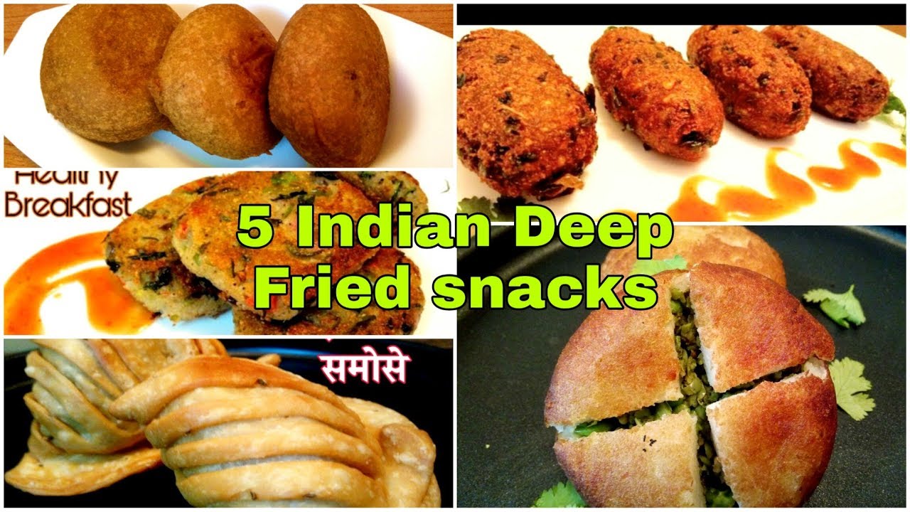 5 INDIAN DEEP FRIED SNACKS | EASY TEA TIME SNACKS RECIPES | DEEP FRIED SNACKS RECIPES | 5 INDIAN DEEP FRIED SNACKS | EASY TEA TIME SNACKS RECIPES | DEEP FRIED SNACKS RECIPES |