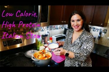 Low Calorie Italian Stew! High Protein, Low carbs.  37 grams of protein per serving !