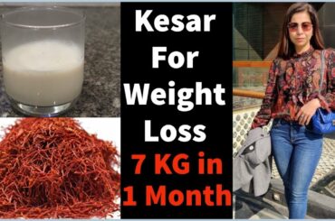 Kesar (Saffron) Recipes for Weight Loss & Glowing Skin | Lose 7 Kgs in 1 Month | Fat to Fab