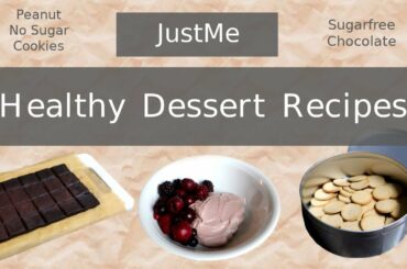 Healthy Dessert Recipes - JustMe