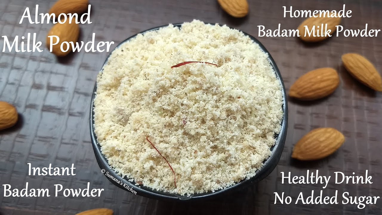 Homemade Badam Milk Powder | Healthy Drink – Instant Almond Milk Powder(No Sugar) – Sumana's Kitchen Homemade Badam Milk Powder | Healthy Drink - Instant Almond Milk Powder(No Sugar) - Sumana's Kitchen